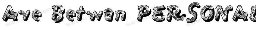 Ave Betwan PERSONAL字体转换